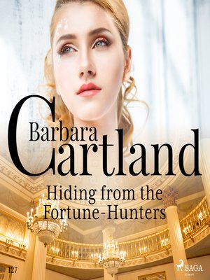 cover image of Hiding From the Fortune-Hunters (Barbara Cartland's Pink Collection 127)